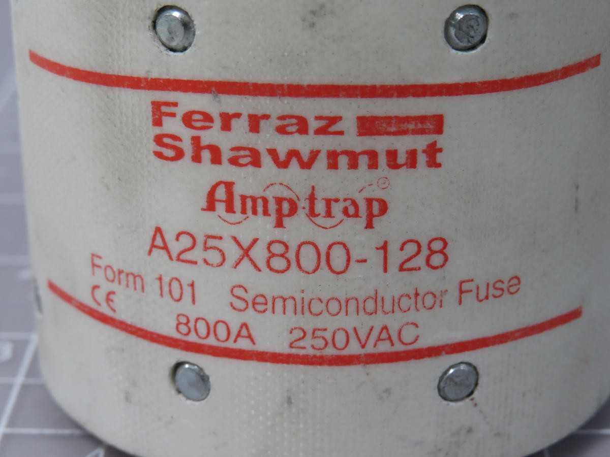 FERRAZ SHAWMUT A25X800-128 STYLE SEMICONDUCTOR 800A 250 VAC KT425 - FUSES
