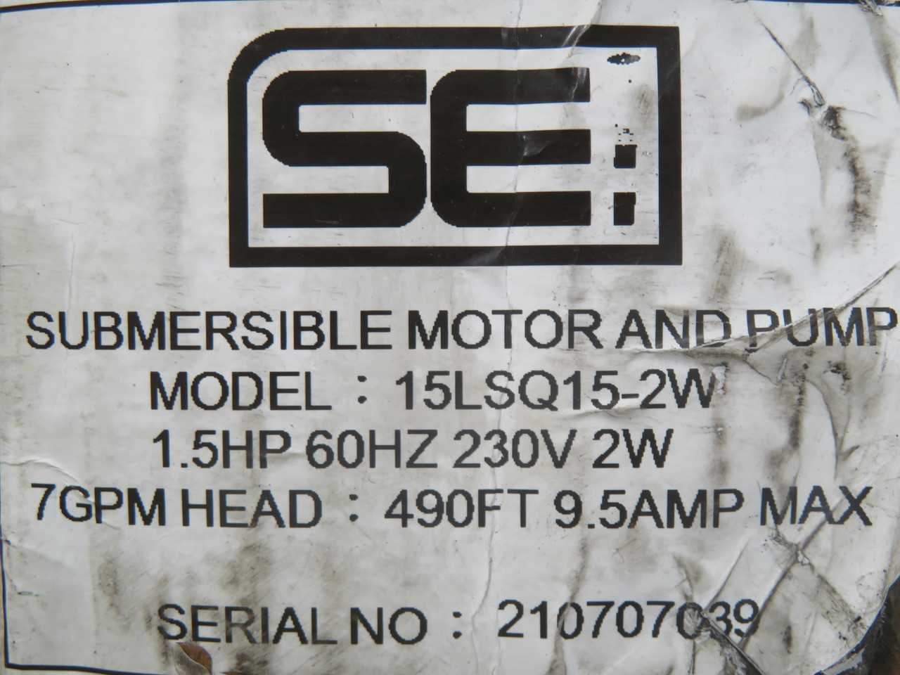 SEI 15LSQ15-2W SUBMERSIBLE MOTOR AND PUMP T269873 - SUBMERSIBLE PUMP