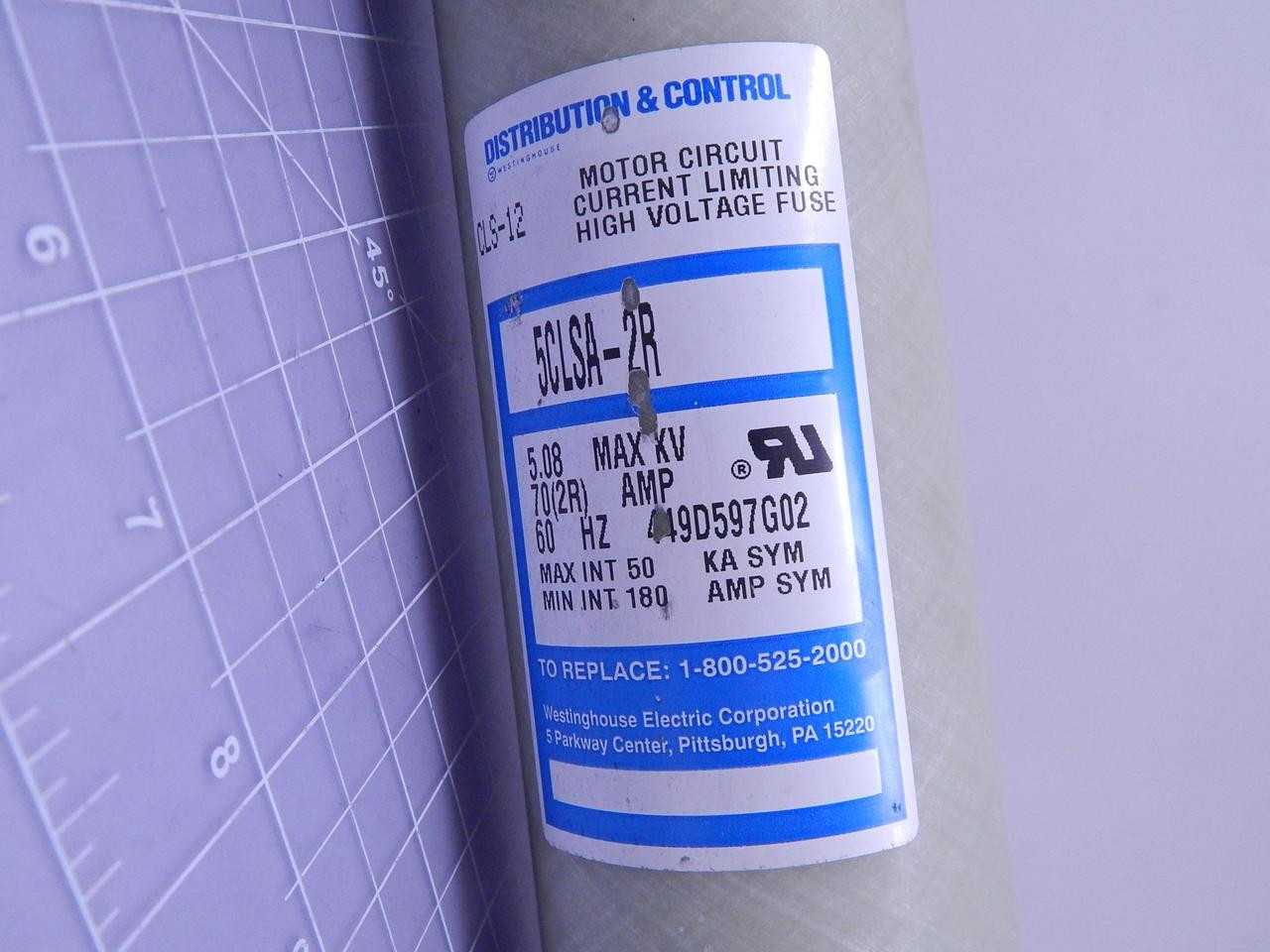 Westinghouse 5CLSA-2R High Voltage Fuse 5.08 kV Max 70 A Circuit Limiting - FUSES